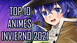 TOP 10 MEJORES ANIMES INVIERNO 2021 