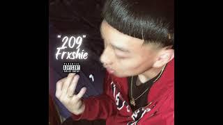 Frxshie - “209” (Prod. Crisonthemix)