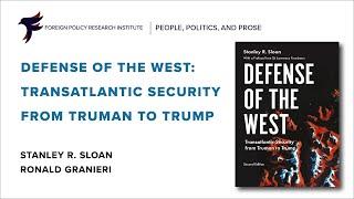 Defense of the West: Transatlantic Security from Truman to Trump