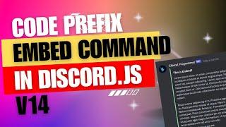 Discord.js v14 Tutorial: Coding a Prefix Embed Builder Command