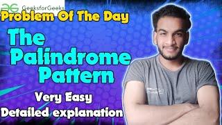 The palindrome pattern | 28-06-24 | GFG Problem of the day
