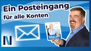 Ein Posteingang für mehrere E-Mail Konten? So organisierst du Schritt für Schritt dein Outlook!