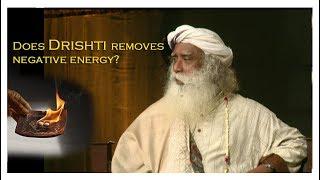 "Drishti rituals" removes negative energy? | Sadhguru speech