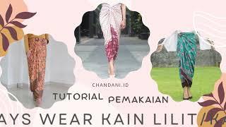 Tutorial Kain Lilit Batik (2 Easy Ways) by CHANDANI | cara pakai kain batik