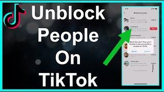 How To Unblock People On TikTok