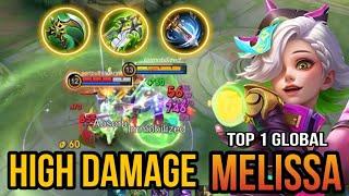 NEXT LEVEL PLAY MELISSA BEST BUILD DAMAGE!! | TOP 1 GLOBAL MELISSA ~ MLBB