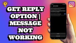 How To Get The Reply Option On Instagram | Instagram Message Not Working | Social Tech Insider