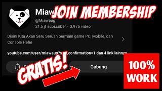 Cara Menjadi Membership Channel YouTube GRATIS 100% WORK