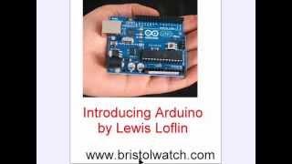 Introduction to the  Arduino Microcontroller