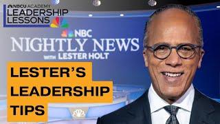 Lester Holt's Leadership Tips From 25 years at NBC News