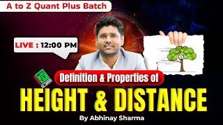 Definition & Properties of Height And Distance | Class-1| A to Z Quant Plus Batch | By Abhinay Sharm