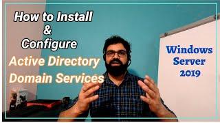 Active Directory Installation and Configuration | Install and Configure ADDS, Windows Server 2019