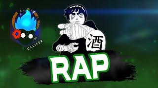 ROCK LEE RAP // "Drunk Fist" // Califer [Naruto]