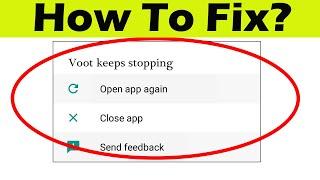 How to Fix Voot App Keeps Stopping Error Problem in Android & Ios