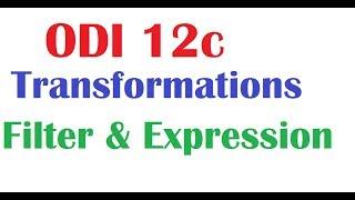 ODI 12c Tutorial 17 Mapping Components FILTER and EXPRESSION  Transformations