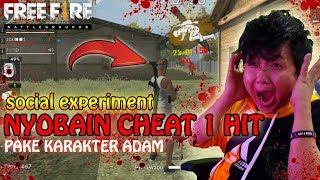 PAKE ADAM NYOBAIN CHEAT 1 HIT ( social experiment ) - GARENA FREE FIRE