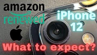 Amazon Renewed iPhone 12 - Excellent condition What to expect?