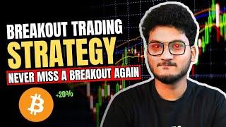 Breakout Trading Strategy - NEVER MISS ANY Breakouts | Altcoins Bitcoin Crypto | beginners