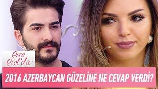 Mustafa, 2016 Azerbaycan güzeline ne cevap verdi? - Esra Erol'da 29 Mayıs 2017