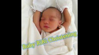 BABY RIRI CHRISTENING 7 4 21