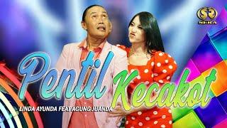 PENTIL KECAKOT - LINDA AYUNDA FEAT AGUNG JUANDA - SERA