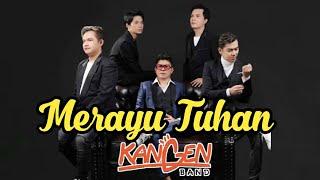 Kangen Band - Merayu Tuhan (Official Lyric Video)