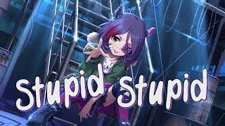 Nightcore - STUPID (Lyrics)