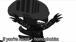 POV: You’re racist or homophobic or even BOTH