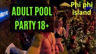 Thailand Pool Party Phi Phi Island ADULT PARTY  Thailand 18+ #thailand #bangkok #kohphangan