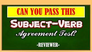 SUBJECT-VERB AGREEMENT TEST | GRAMMAR TEST | ENGLISH REVIEWER