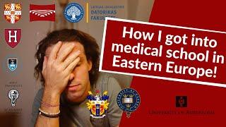 How I got into MEDICAL school in Eastern Europe!