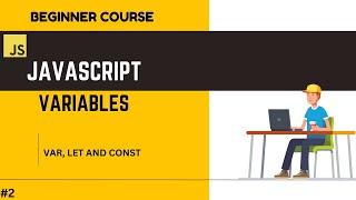 JavaScript Variables Explained: A Complete Guide for Beginners ‍