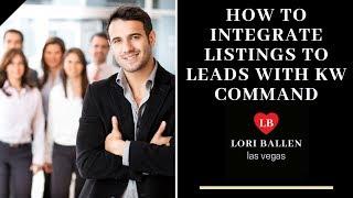 KW Command Training Videos | Integrating Listings To Leads with KW command