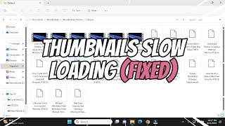 Thumbnail Loading Slow in Windows 10, 11 (FIXED)