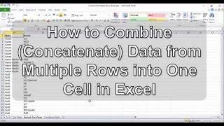 How to Combine (Concatenate) Data from Multiple Rows into One Cell in Excel