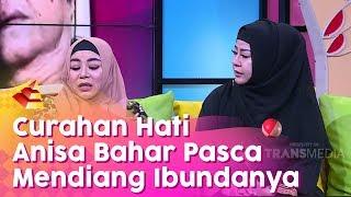 RUMPI - Curahan Hati Anisa Bahar Pasca Berpulangnya Ibundanya (12/2/20) PART1