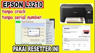 CARA RESET PRINTER EPSON L3210 + LINK DOWNLOAD RESETTER