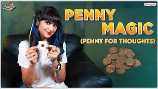 Penny Magic | Penny for thoughts | Shrugle | Pataki Shruti | Silly Monks