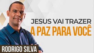 Sermão de Rodrigo Silva - JESUS VAI ACALMAR AS TEMPESTADES DE SUA VIDA