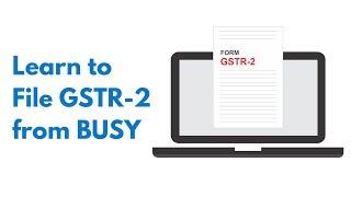 How to file GSTR-2 from BUSY (Hindi)