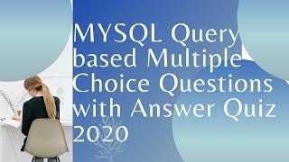 MYSQL Query based Multiple Choice Questions with Answer Quiz 2020|PRANSHI VERMA