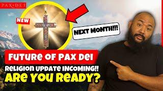 Pax Dei Religion Update NEXT MONTH? – Are You Ready for the Divine Shift?