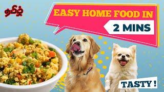 Healthy Homemade Food  In Just 2 Minutes | Dogs Will  Enjoy It | Tamil