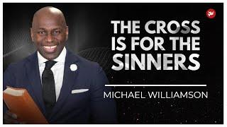 The Cross Is For The Sinners