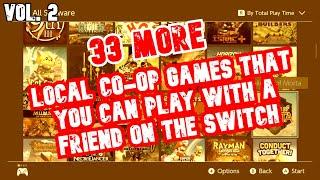 33 MORE Local CO-OP games that you can play with a friend on the Switch