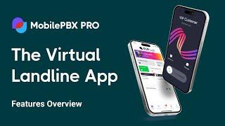 MobilePBX Virtual Landline App