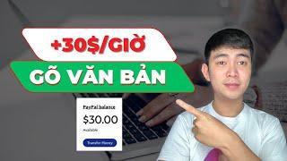 Kiếm Tiền Bằng Cách Gõ Văn Bản - Kiếm Tiền Online Cho Học Sinh 2024