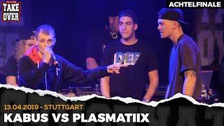 Kabus vs Plasmatiix - Takeover Freestyle Contest | Stuttgart 13.04.19 (AF 2/8)