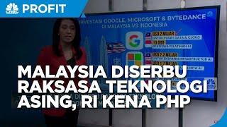 Malaysia Diserbu Raksasa Teknologi Asing, RI Malah Kena 'PHP'