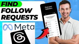How To Find And Confirm All Follow Requests On Threads (New Update)
